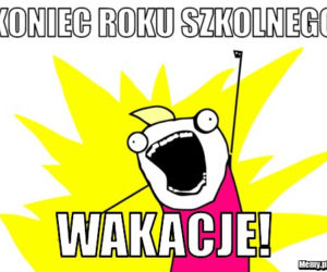 Memy na zakończnie roku szkolnego. Z tego śmieją się uczniowie [ZDJĘCIA]