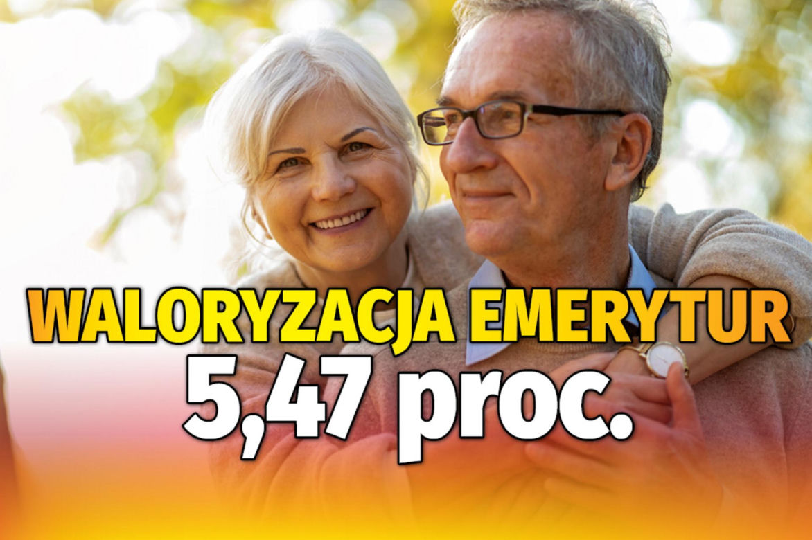 Waloryzacja emerytur 5,47 proc.