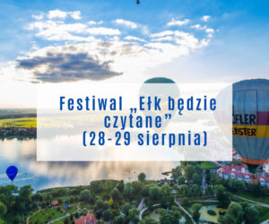 Wakacje 2020. Zobacz kalendarz letnich wydarzeń w Ełku