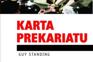 Ewolucja zamiast rewolucji. Recenzja książki Guya Standinga „Karta prekariatu”