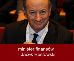 minister finansów - Jacek Rostowski