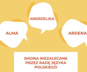 IMIONA NIEZALECANE przez Radę Języka Polskiego