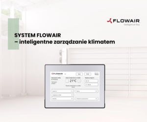 SYSTEM FLOWAIR – inteligentne zarządzanie klimatem 