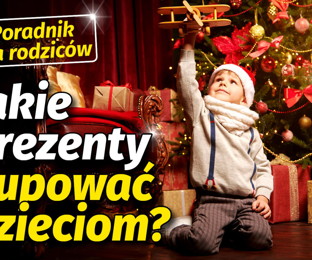 Jakie prezenty kupować dzieciom?  nadtytuł: Poradnik dla rodziców