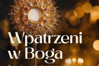 Lublin - wspólnota Wpatrzeni w Boga w prafii Bernardynów [AUDIO] 
