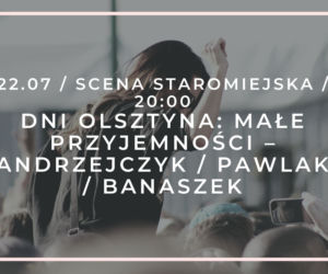Lato Na Wypasie w Olsztynie. Zobacz, co będzie się działo w lipcu! [PROGRAM IMPREZ]