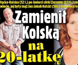 Zamienił Kolską na 20-latkę