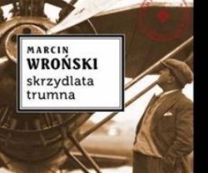 Marcin Wroński, „Skrzydlata trumna”