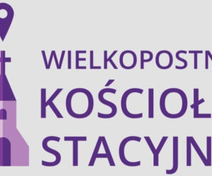 Wielkopostne Kościoły Stacyjne w Archidiecezji Warmińskiej