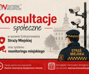 Ostrów pyta mieszkańców o straż miejską i monitoring. Trwają konsultacje