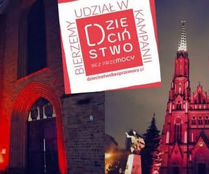 Katedry na czerwono. W środę finał kampanii Dzieciństwo bez Przemocy