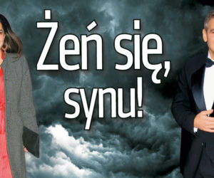 Żeń się,  synu!