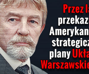 Przez lata przekazuje Amerykanom strategiczne plany Układu Warszawskiego
