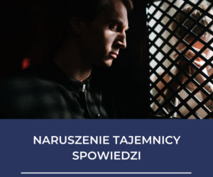 Za te grzechy nie dostaniesz rozgrzeszenia od księdza