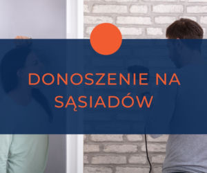 Najbardziej wkurzajace zachowania naszych sąsiadów. Od nich aż GOTUJE SIĘ KREW! 