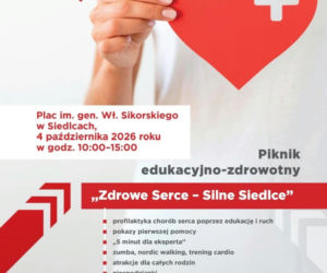 Piknik Edukacyjno-Zdrowotny „Zdrowe Serce – Silne Serce” w Siedlcach