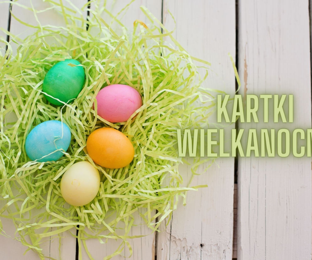 Kartki wielkanocne do pobrania za darmo 2022 - śmieszne, oryginalne, z życzeniami