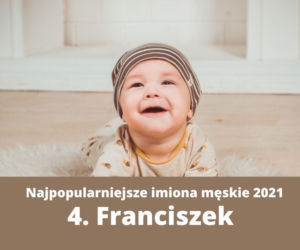 Ranking imion 2021. Te imiona najczęściej nadawano dzieciom [TOP 10]