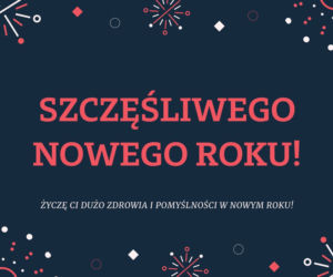 Szczęśliwego Nowego Roku!