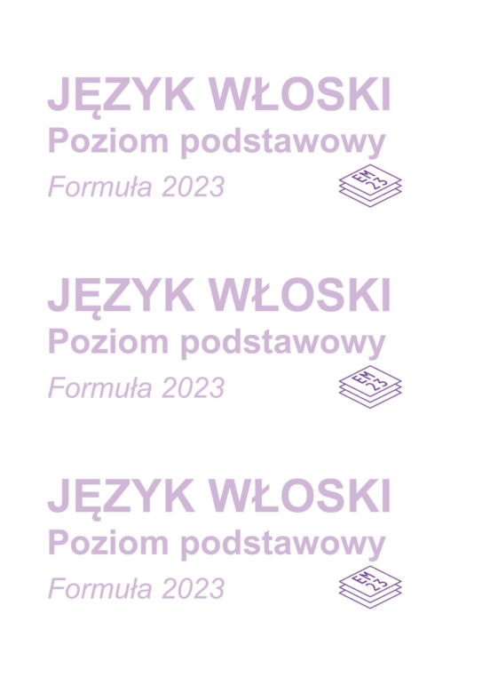 Matura 2025: włoski 7.05.2025. Arkusze CKE i odpowiedzi. Poziom podstawowy [Formuła 2023]	