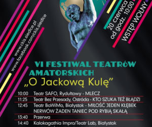 VI Festiwal Teatrów Amatorskich „O Jackową Kulę” już 20 czerwca w Siedlcach