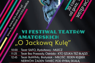VI Festiwal Teatrów Amatorskich „O Jackową Kulę” już 20 czerwca w Siedlcach