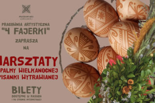 Wielkanocne wydarzenia w Muzeum Wsi Lubelskiej [AUDIO]