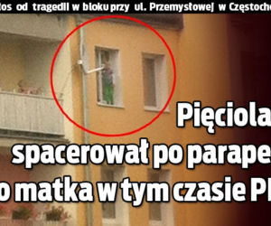 Częstochowa. O włos od tragedii! Pięciolatek spacerował po parapecie, jego matka w tym czasie była PIJANA!