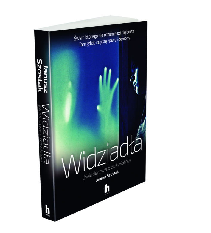 "Widziadła" Janusz Szostak, Wydawnictwo Harde