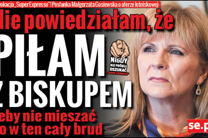 Małgorzata Gosiewska o aferze lotniskowej: Nie powiedziałam, że piłam z biskupem, żeby nie mieszać go w ten cały brud