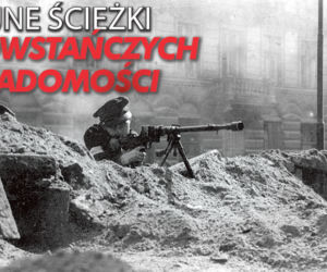 Super Fokus - Tajne ścieżki powstańczych wiadomości