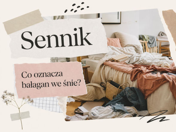 Sen o bałaganie - co oznacza nieporządek we śnie? Najczęstsze interpretacje