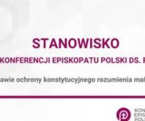 Episkopat w sprawie ochrony konstytucyjnego rozumienia małżeństwa
