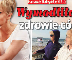 Wymodliłam zdrowie córki