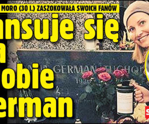 Lansuje się na grobie German