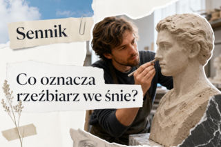 Rzeźbiarz we śnie - znaczenie snu. Jak go interpretować?
