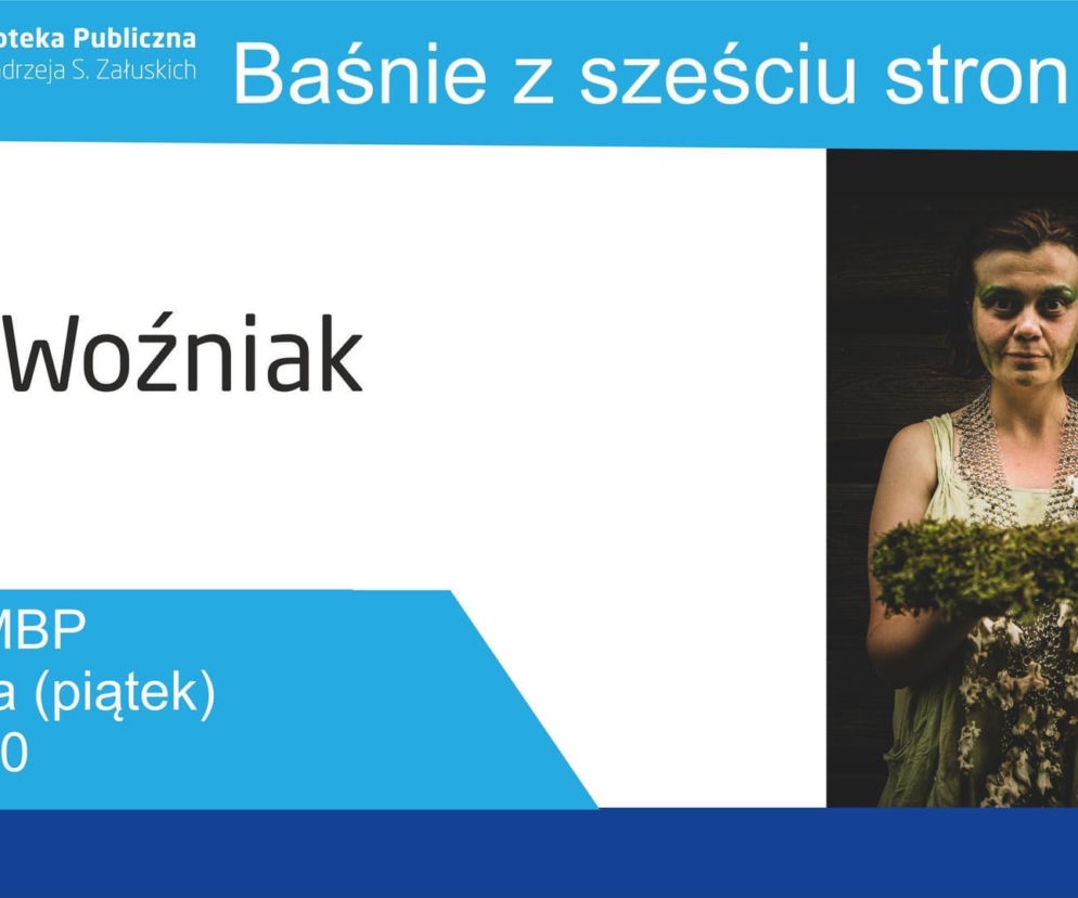 Baśnie z 6 stron świata - zbliża się kolejne spotkanie z opowieścią