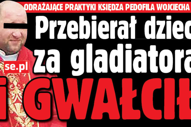 Przebierał dzieci za gladiatorów i gwałcił