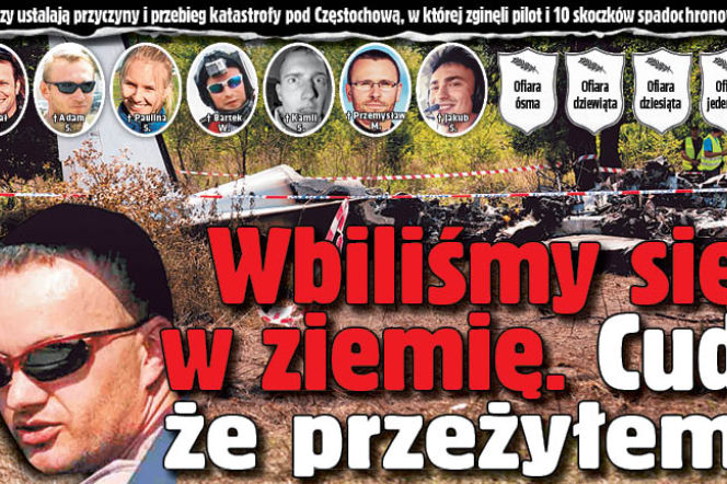 Wbiliśmy się  w ziemię. Cud że przeżyłem