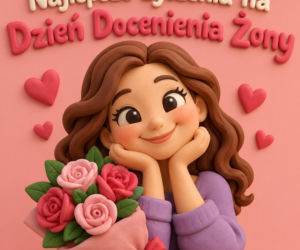 Życzenia na Dzień Docenienia Żony