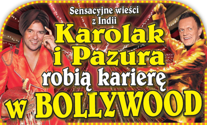 Karolak i Pazura robią karierę w bollywood