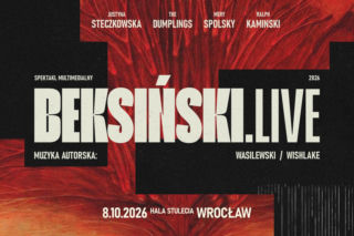 Beksiński Live 2026 – spektakl audiowizualny poruszający tysiące widzów powraca jesienią do Warszawy i Wrocławia