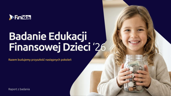 Raport FinKids.pl: rodzice chcą uczyć dzieci o finansach, ale nie wiedzą jak