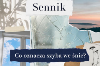 Szyba we śnie – co oznacza i kiedy jest ostrzeżeniem?