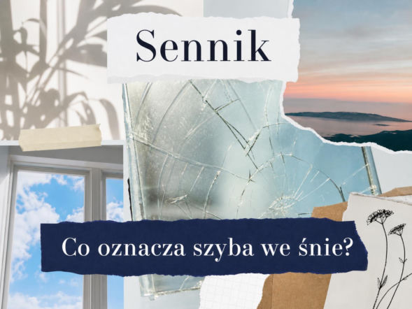 Szyba we śnie – co oznacza i kiedy jest ostrzeżeniem?