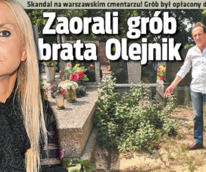 Zaorali  grób brata  Olejnik