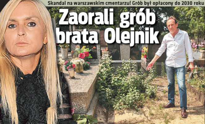 Zaorali  grób brata  Olejnik