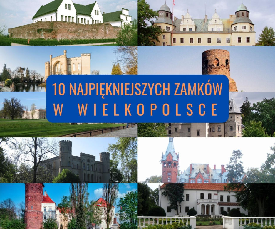 10 najpiękniejszych zamków w Wielkopolsce