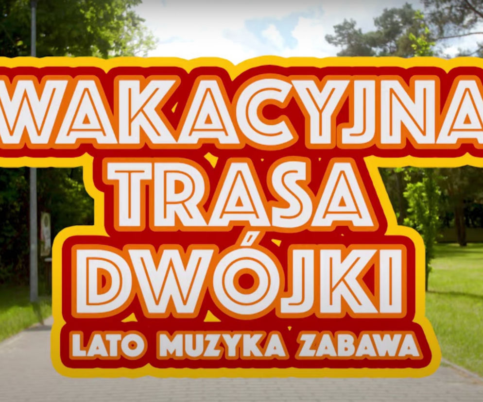Wakacyjna Trasa Dwójki