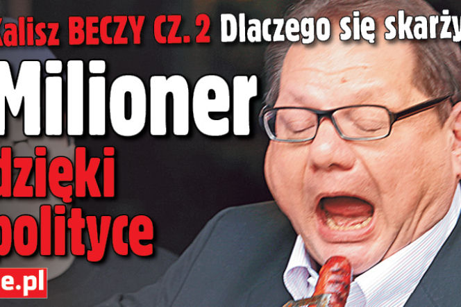 Milioner dzięki polityce